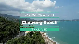 Chaweng - Lad Koh Viewpoint - Thailand
