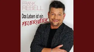 Das Leben ist ein Feuerwerk