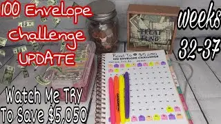 100 ENVELOPE CHALLENGE **UPDATE** | WEEKS 32-37 | SAVING CHALLENGES 2021