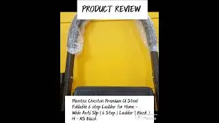 PRODUCT REVIEW - PLANTEX CHESTON PREMIUM GI STEEL FOLDABLE 6 STEP LADDER FOR HOME  - WIDE ANTI SLIP