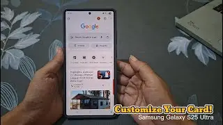 How to Customize New Tab Page Cards in Chrome | Samsung Galaxy S25 Ultra
