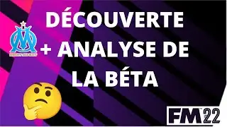 ANALYSE DES NOUVEAUT&Eacute;S DE LA BETA FM22