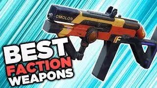 Destiny 2: BEST Faction Rally Weapons