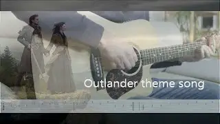 Outlander - theme song (The Skye Boat Song) fingerstyle guitar cover / Чужестранка сериал