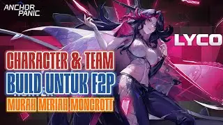 CHARACTER & TEAM BUILD FOR F2P, MINGGU PERTAMA BERMAIN ANCHOR PANIC | By X7Game 