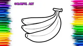 Easy Banana Drawing | Banana Coloring Page | Simple Fruit Art | Colorful Art