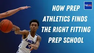 How Does the PREP Athletics Process of Finding the Right Fitting Prep School Work?