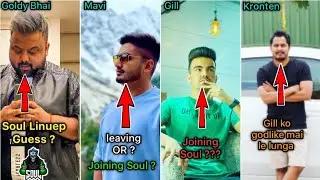 Soul Lineup Guess ?, Mavi left OR ?, Gill Joining Soul ?, Kronten On Gill, Thug on Scout Mustang