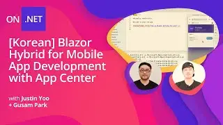 [Korean] Blazor Hybrid for Mobile App Development & Deployment with App Center