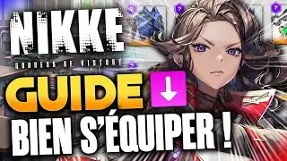 BIEN S'&Eacute;QUIPER RAPIDEMENT SUR NIKKE ! Guide &Eacute;quipements : Farm, Optimisation, Classes, Tier 1-9