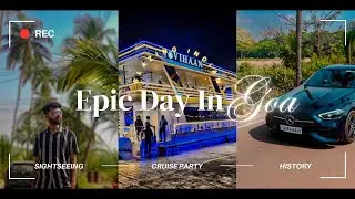 Epic Day in Goa 🌴 | Aguada Fort, 17th Century Lighthouse & Cruise Party Vlog