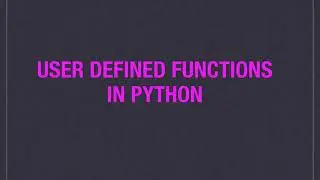 User Defined Functions in Python