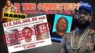 El Mencho, Chicago & The Untold Rumors Around Nipsey Hussle 📱