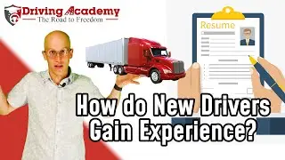 How Do New CDL Drivers Gain Experience? - Driving Academy