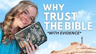 Why I Believe The Bible