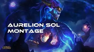 Aurelion Sol Montage
