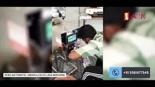 SEMI AUTOMATIC GRANULES FILLING MACHINE