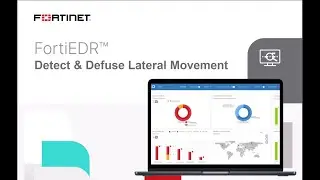 See How FortiEDR Detects and Defuses Lateral Movement | Endpoint Security