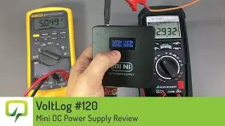 Voltlog #120 - Mini DC Power Supply Review