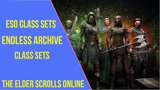 ESO Endless Infinite Archive Class Sets