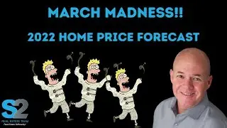 March Real Estate Market Update and 2022 Home Price Forecast