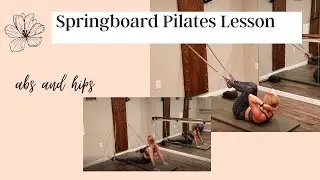 Springboard Pilates Lesson: Abs and Hips with feet in straps- springboard facing