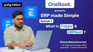What is Frappe & ERPNext | ERP Made Simple Ep-1 | Sharaj #erpintamil #erp #frappe #erpnext