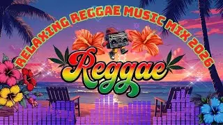 RELAXING REGGAE MUSIC MIX 2025 🎸 NEW REGGAE LOVE SONGS 2026 🔔 ALL TIME FAVORITE REGGAE SONGS 2026