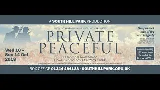 South Hill Park presents Private Peaceful   Trailer