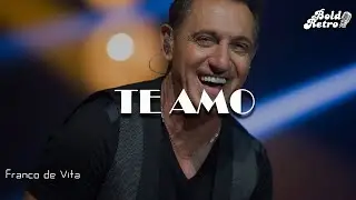 Franco de Vita - Te Amo  (Letra)
