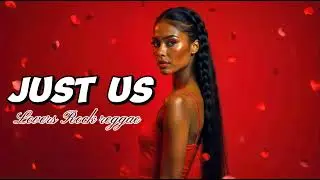 JUST YOU &mdash; New Lovers Rock Riddim 2025 | Busy Signal, Romain Virgo, Jah Cure, Christopher Martin