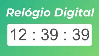 Criando um Relógio Digital com HTML, CSS e JavaScript