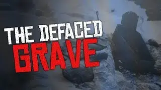 The Defaced Grave - Red Dead Redemption 2