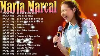 Top 20 louvores gospel de un&ccedil;&atilde;o 2026 &ndash; &Aacute;lbum Completo Greatest Hits Maria Mar&ccedil;al