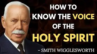 Discerning of Spirits: How to Unmask the Enemy Through the Holy Spirit | Smith Wigglesworth Wisdom