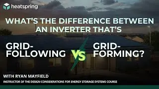 What's the Difference Between an Inverter That's Grid-Following Versus Grid- Forming?