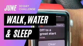 June 30 Day Challenge 🚶🏽&zwj;♀️🚰🛏