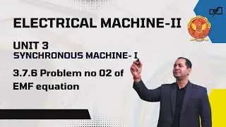 3.7.6 Problems 02 based on EMF equation | EE501 |