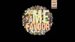 Frandisko - Do Me A Favour (KSH Remix)