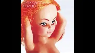 ALEKSANDRA KOVAC - OVDE TI JE DOM (AUDIO 2005)