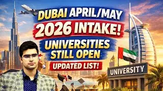 Dubai April/May 2026 Intake &ndash; Universities Still Open (Updated List) | Study in Dubai