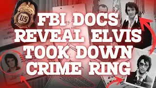 DECLASSIFIED FBI Documents Reveal Elvis Presley Helped Take Down An Organized Crime Ring!