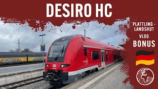 Der neue Siemens Desiro HC im Netz Donau-Isar | TripReport | Bonusvlog
