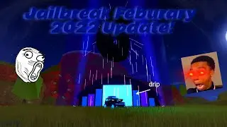 Jailbreak February 2022 Update! Jailbreak (ROBLOX)