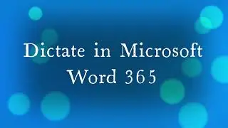 Dictate in Microsoft Word 365