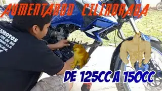 AUMENTO DE CILINDRADA DE 125cc A 150cc