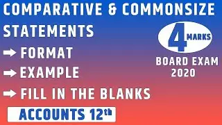 Comparative and Common size Income Statement & Balance sheet 4 marks. Full Concept & Question solved