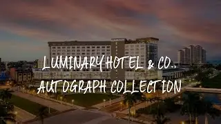 Luminary Hotel & Co., Autograph Collection Review - Fort Myers , United States of America