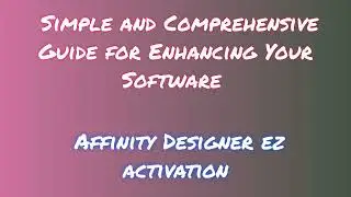 Affinity Designer Setup Guide: Step-by-Step Instructions