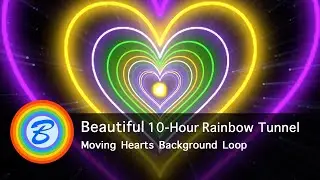 Beautiful 10-Hour Rainbow Tunnel🌈 Moving Hearts Background Loop | Relaxing Abstract Animation
